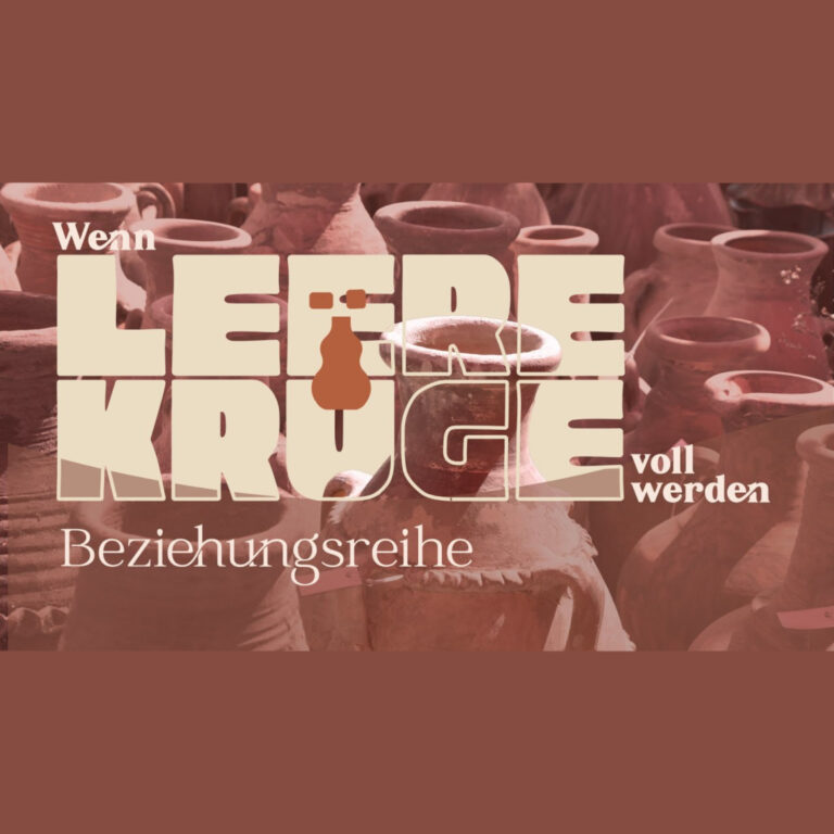 Wenn Leere Krüge voll werden #3: Das Schwierigste an Beziehungen | Daniel Gerasch